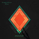 indians - somewhere else