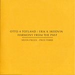 otto a. totland & erik k. skodvin - harmony from the past