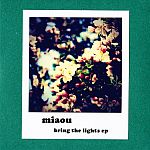 miaou - Bring The Lights EP