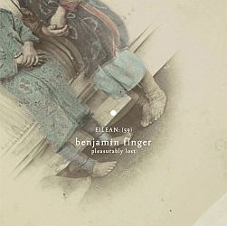 Benjamin Finger - Pleasurably Lost