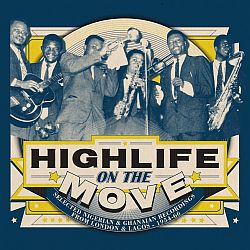 Highlife on the Move Selected Nigerian