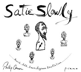Philip Corner - Satie slowly (Unseen Worlds, 2014)