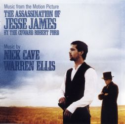 Nick Cave and Warren Ellis- The Assasination of Jesse James