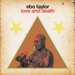 ebo taylor Love and Death