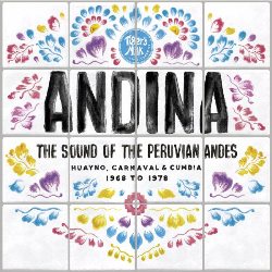 VA - ANDINA; The Sound of the Peruvian Andes 1968-1978 [2017]
