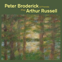 peter broderick & friends play arthur russell